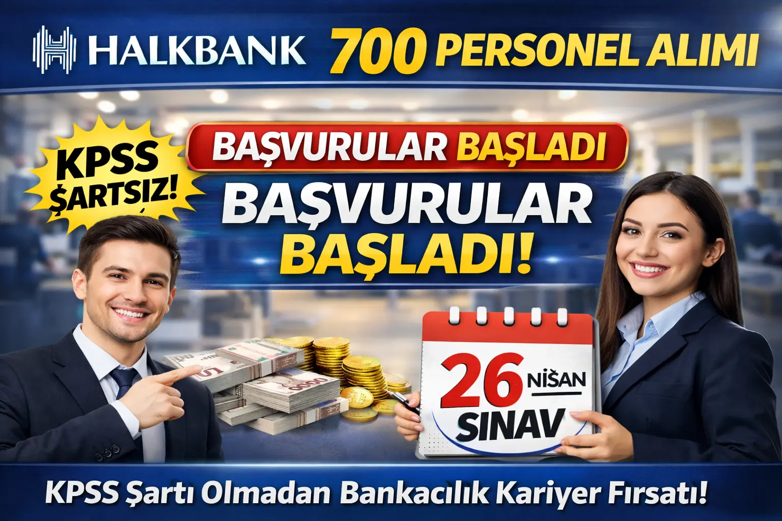 Halkbank 700 Personel Alımı Başvuruları Başladı