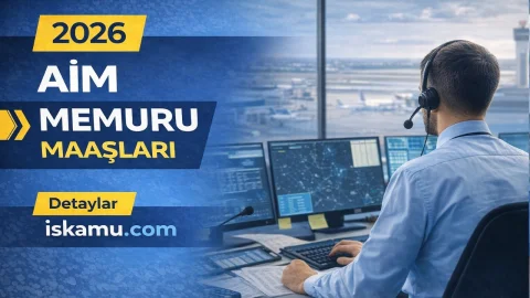 AIM Memuru Maaşı 2026: DHMİ'de Havacılık Bilgi Yönetimi Uzmanı Ne Kadar Kazanır?