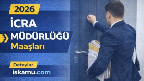 İcra Müdürlüğü Maaşları 2026: Müdür, Yardımcı ve Katip Kademelerinde Güncel Tablo
