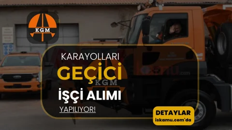 Karayolları 6. Bölge Müdürlüğü İşçi Alıyor