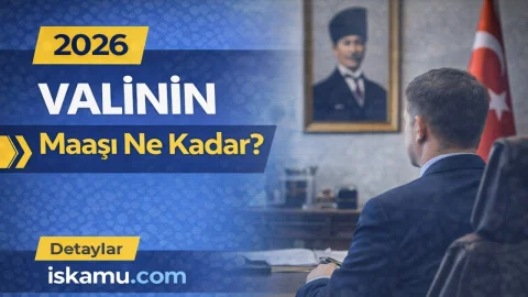 Valinin Maaşı Ne Kadar? 2026 Temsil Tazminatı ve Yan Haklarıyla Güncel Tablo