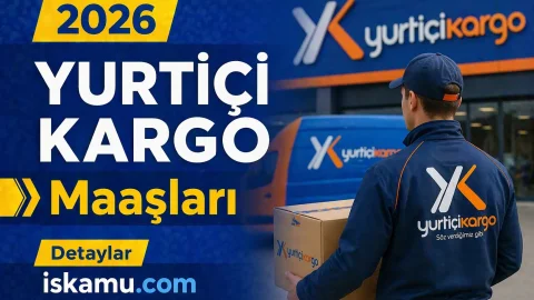Yurtiçi Kargo Maaşları 2026: Kuryeden Şube Müdürüne Güncel Ücret Tablosu