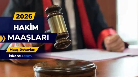2026 Hakim Maaşları Ne Kadar Oldu? Güncel Tablo