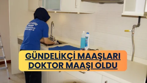 Gündelikçi Maaşları Doktor Maaşına Yaklaştı!