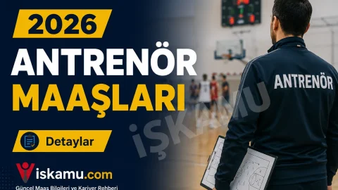 Antrenör Maaşları 2026 Ne Kadar? Devlet ve Özel Sektörde Güncel Ücretler