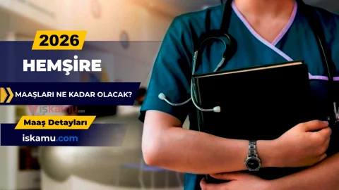 Hemşire Maaşı Temmuz 2026: Zam Oranı ve Yeni Rakamlar Ne Olacak?