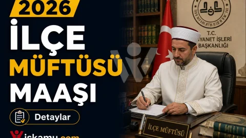 İlçe Müftüsü Maaşı 2026 Ne Kadar?