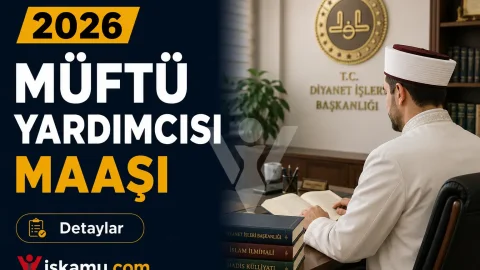 Müftü Yardımcısı Maaşı 2026: Diyanet'te Müftü Yardımcısı Ne Kadar Maaş Alıyor?