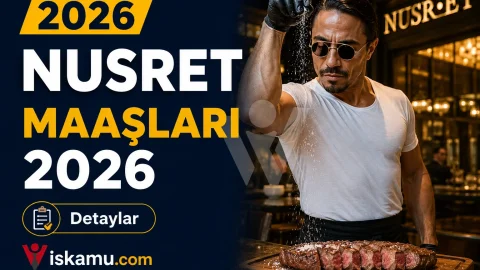 Nusret Maaşları 2026 Ne Kadar?