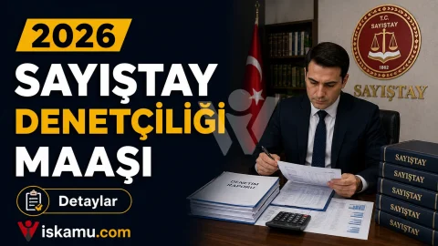 Sayıştay Denetçiliği Maaşı 2026 Ne Kadar?