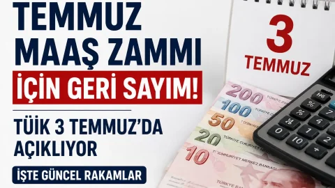 Temmuz Maaş Zammı İçin Geri Sayım: TÜİK 3 Temmuz'da Açıklıyor, İşte Güncel Rakamlar