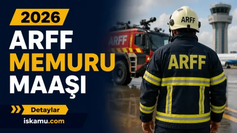 ARFF Memuru Maaşı 2026: DHMİ ARFF Personeli Ne Kadar Maaş Alıyor?