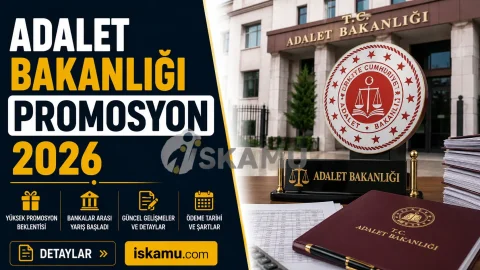 Adalet Bakanlığı Promosyon 2026 Ne Kadar? Güncel Banka Promosyonu, Ödeme Tarihi ve Son Durum