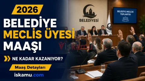 Belediye Meclis Üyesi Maaşı 2026: Huzur Hakkı Ne Kadar?