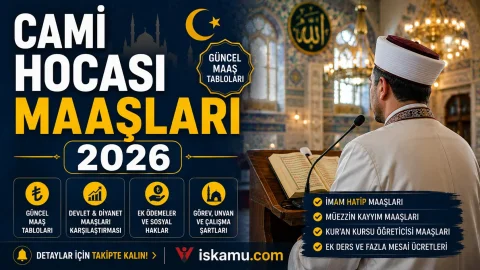Cami Hocası Maaşları 2026: İmam, Din Görevlisi ve Cami Hocası Ne Kadar Maaş Alıyor?