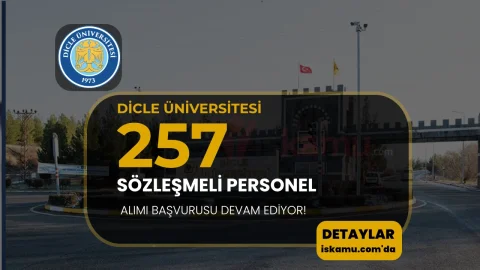 Dicle Üniversitesi 257 Personel Alımı Başvuruları Devam Ediyor!