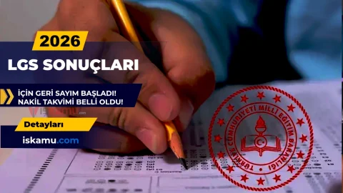 LGS Tercih Sonuçları İçin Geri Sayım: Nakil Takvimi de Belli Oldu
