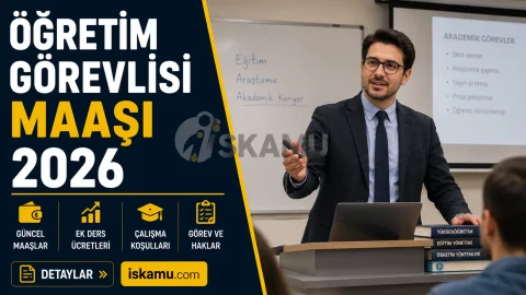 Öğretim Görevlisi Maaşı 2026 Ne Kadar? Güncel Maaşlar, Görevleri ve Akademik Kariyer Rehberi