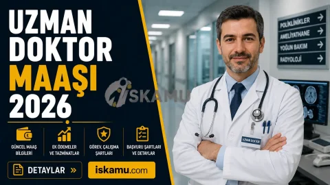 Uzman Doktor Maaşı 2026 Ne Kadar?